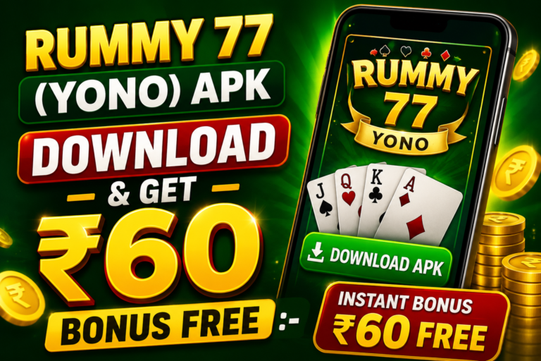 Rummy 77 (Yono) APK download & get ₹60 bonus free :-